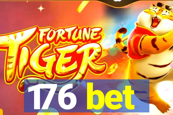 176 bet